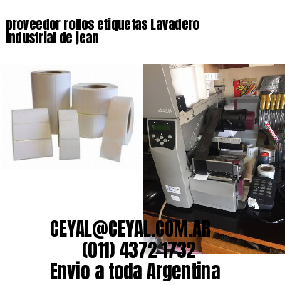 proveedor rollos etiquetas Lavadero industrial de jean