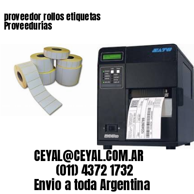 proveedor rollos etiquetas Proveedurías