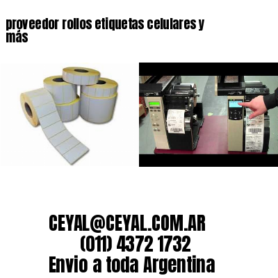 proveedor rollos etiquetas celulares y más