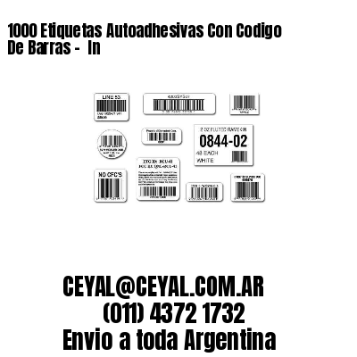 1000 Etiquetas Autoadhesivas Con Codigo De Barras –  In