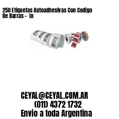 250 Etiquetas Autoadhesivas Con Codigo De Barras –  In
