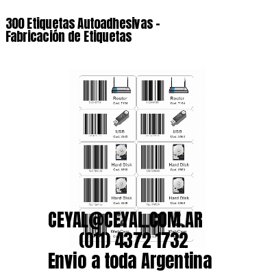 300 Etiquetas Autoadhesivas – Fabricación de Etiquetas