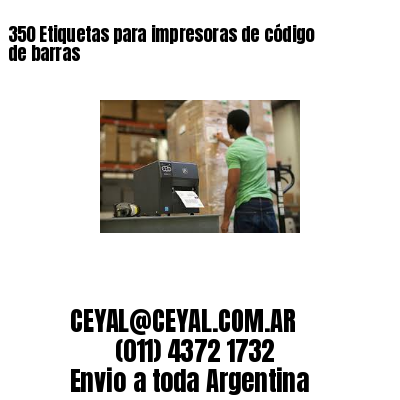 350 Etiquetas para impresoras de código de barras
