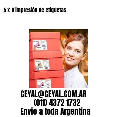 5 x 8 impresión de etiquetas