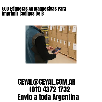 500 Etiquetas Autoadhesivas Para Imprimir Codigos De B