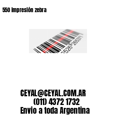 550 impresión zebra