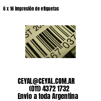 6 x 16 impresión de etiquetas