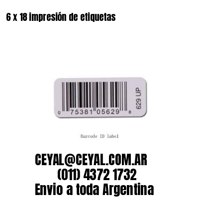 6 x 18 impresión de etiquetas