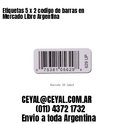 Etiquetas 5 x 2 codigo de barras en Mercado Libre Argentina