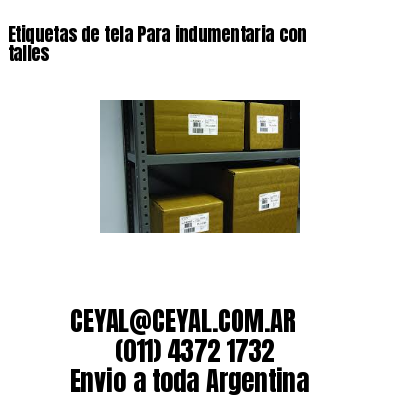Etiquetas de tela Para indumentaria con talles