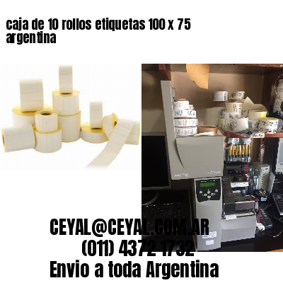 caja de 10 rollos etiquetas 100 x 75 argentina