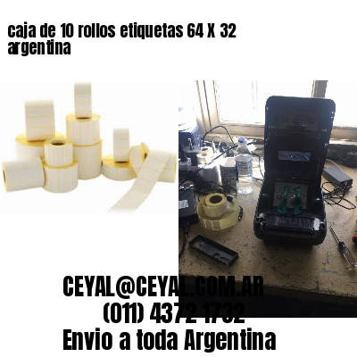 caja de 10 rollos etiquetas 64 X 32 argentina