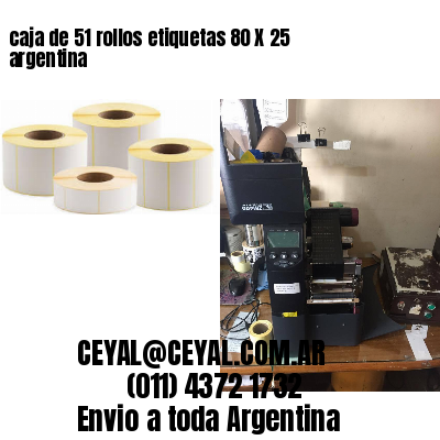 caja de 51 rollos etiquetas 80 X 25 argentina