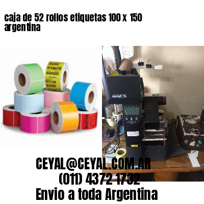 caja de 52 rollos etiquetas 100 x 150 argentina