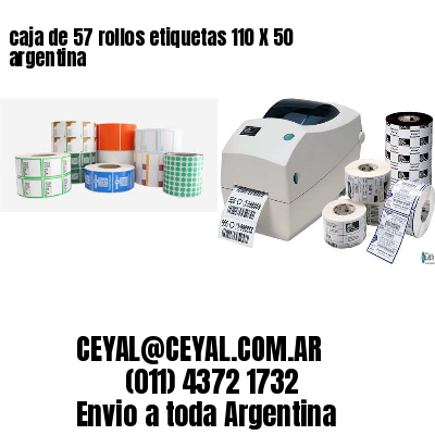 caja de 57 rollos etiquetas 110 X 50 argentina