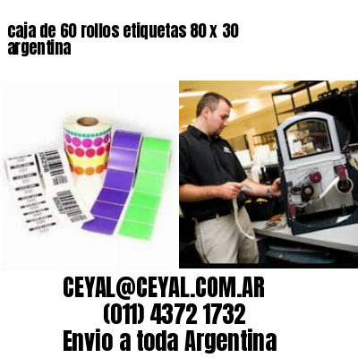 caja de 60 rollos etiquetas 80 x 30 argentina