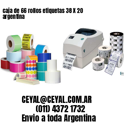 caja de 66 rollos etiquetas 38 X 20 argentina