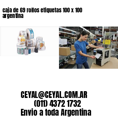 caja de 69 rollos etiquetas 100 x 100 argentina