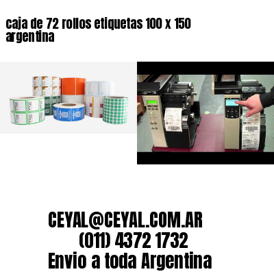 caja de 72 rollos etiquetas 100 x 150 argentina