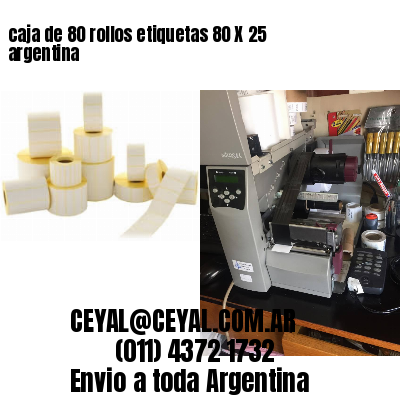 caja de 80 rollos etiquetas 80 X 25 argentina