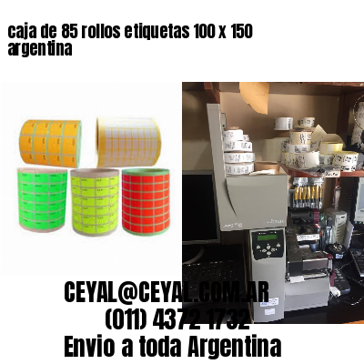 caja de 85 rollos etiquetas 100 x 150 argentina