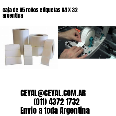 caja de 85 rollos etiquetas 64 X 32 argentina