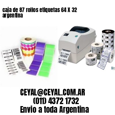 caja de 87 rollos etiquetas 64 X 32 argentina