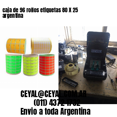 caja de 96 rollos etiquetas 80 X 25 argentina