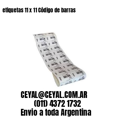 etiquetas 11 x 11 Código de barras