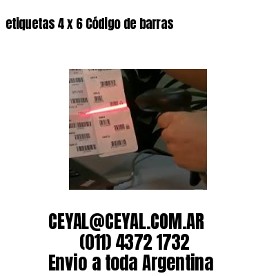 etiquetas 4 x 6 Código de barras