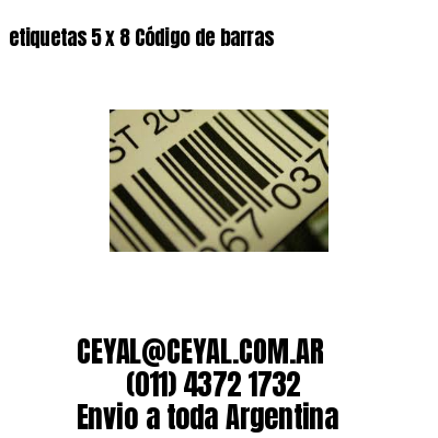 etiquetas 5 x 8 Código de barras