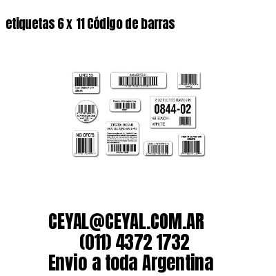 etiquetas 6 x 11 Código de barras