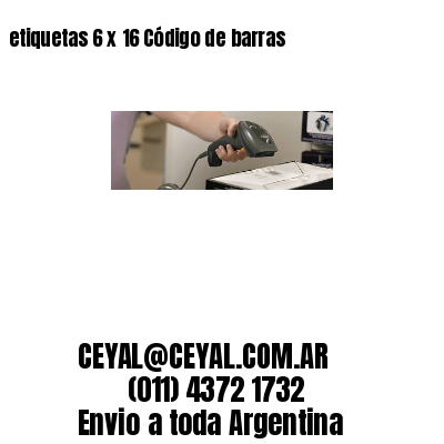 etiquetas 6 x 16 Código de barras