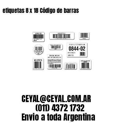 etiquetas 8 x 18 Código de barras