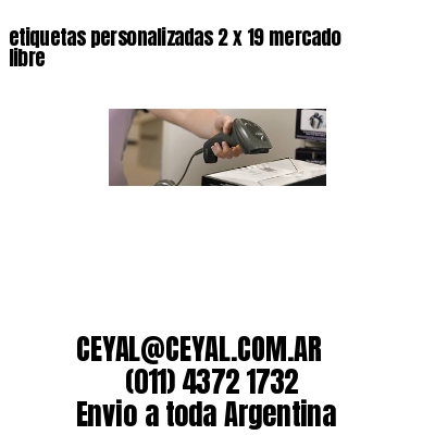 etiquetas personalizadas 2 x 19 mercado libre
