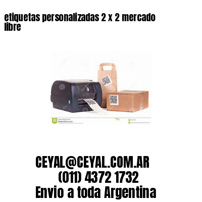 etiquetas personalizadas 2 x 2 mercado libre
