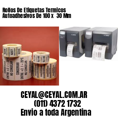 Rollos De Etiquetas Termicos Autoadhesivos De 100 x  30 Mm