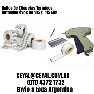 Rollos De Etiquetas Termicos Autoadhesivos De 105 x  115 Mm