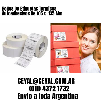 Rollos De Etiquetas Termicos Autoadhesivos De 105 x  135 Mm