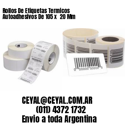 Rollos De Etiquetas Termicos Autoadhesivos De 105 x  20 Mm