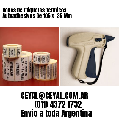 Rollos De Etiquetas Termicos Autoadhesivos De 105 x  35 Mm