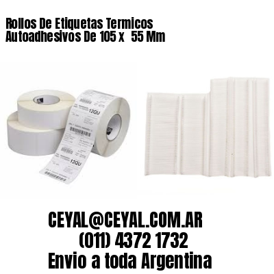 Rollos De Etiquetas Termicos Autoadhesivos De 105 x  55 Mm