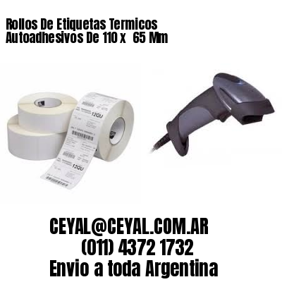 Rollos De Etiquetas Termicos Autoadhesivos De 110 x  65 Mm
