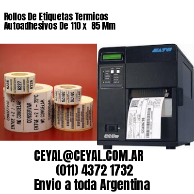 Rollos De Etiquetas Termicos Autoadhesivos De 110 x  85 Mm