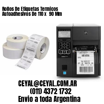 Rollos De Etiquetas Termicos Autoadhesivos De 110 x  90 Mm