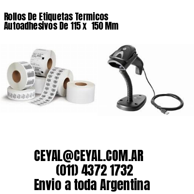Rollos De Etiquetas Termicos Autoadhesivos De 115 x  150 Mm