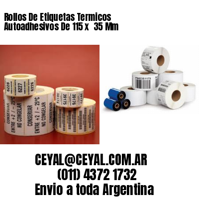 Rollos De Etiquetas Termicos Autoadhesivos De 115 x  35 Mm
