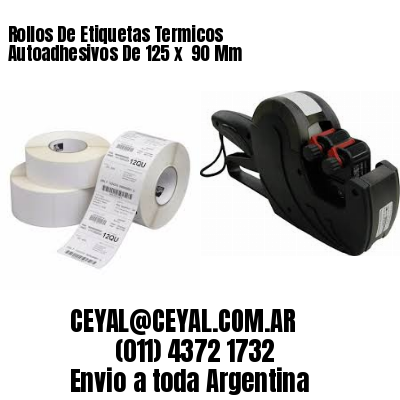 Rollos De Etiquetas Termicos Autoadhesivos De 125 x  90 Mm