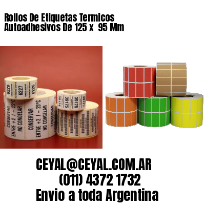 Rollos De Etiquetas Termicos Autoadhesivos De 125 x  95 Mm