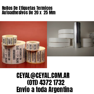 Rollos De Etiquetas Termicos Autoadhesivos De 20 x  25 Mm